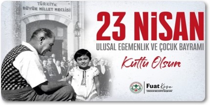 Başkan Köse’den 23 Nisan Kutlama Mesajı